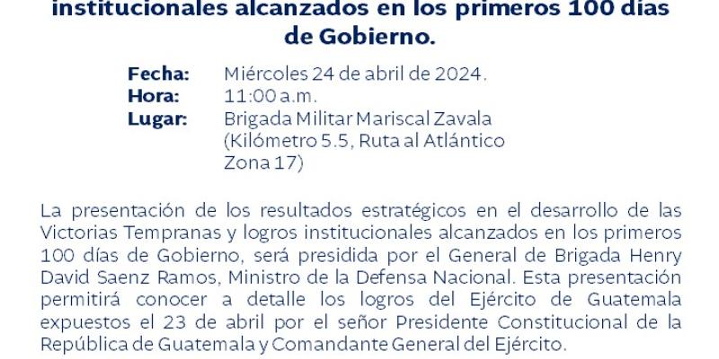 Presentación de los resultados estratégicos en el desarrollo de las Victorias Tempranas y logros institucionales alcanzados en los primeros 100 días de Gobierno.