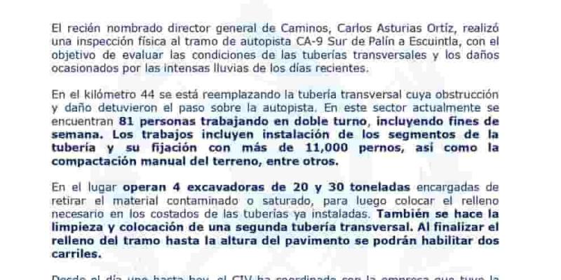 El recién nombrado director general de Caminos, Carlos Asturias Ortíz, realizó una inspección física al tramo de autopista CA-9 Sur de Palín a Escuintla, con el objetivo de evaluar las condiciones de las tuberías transversales y los daños ocasionados por las intensas lluvias de los días recientes.