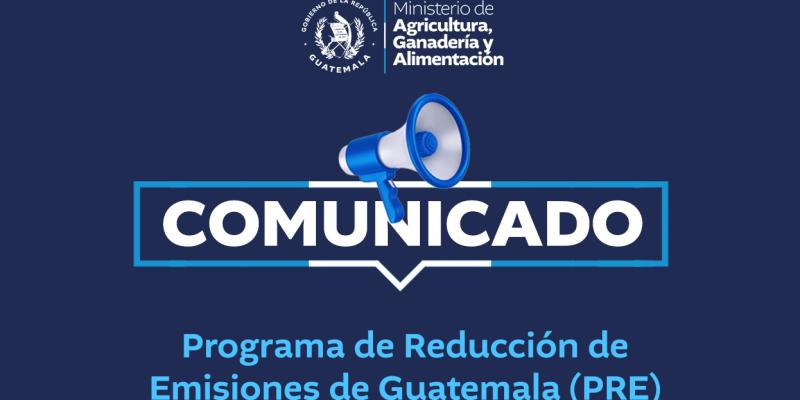 Comunicado 2-2025 | Programa de Reducción de Emisiones de Guatemala (PRE)