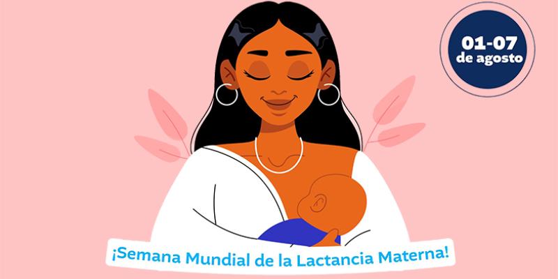 SEMANA MUNDIAL DE LA LACTANCIA MATERNA