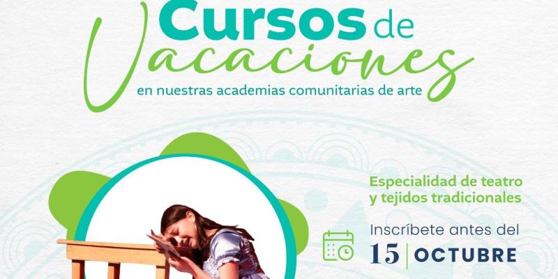 Aprende actuación, bordado y más con los cursos de Vacaciones del MCD