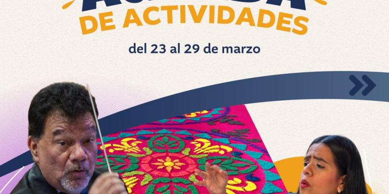 Agenda de actividades del 23 al 29 de marzo
