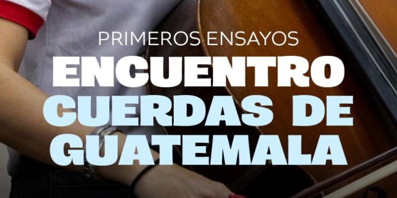 Afinan detalles para una semana de música y formación regional en el “Encuentro Cuerdas de Guatemala” 