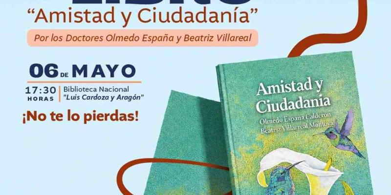 Presentación del libro “Amistad y Ciudadanía”, el Dr. Olmedo España Calderón y Beatriz Villareal
